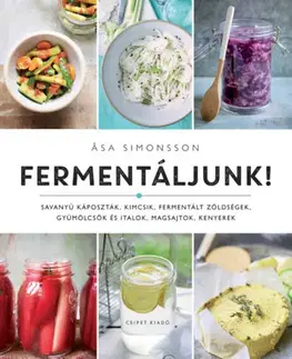 Konzervovanie, mrazenie Fermentáljunk! - Asa Simonsson