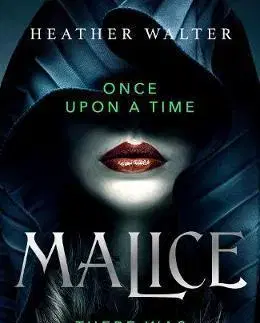 Sci-fi a fantasy Malice - Heather Walter