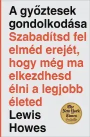 Rozvoj osobnosti A győztesek gondolkodása - Lewis Howes