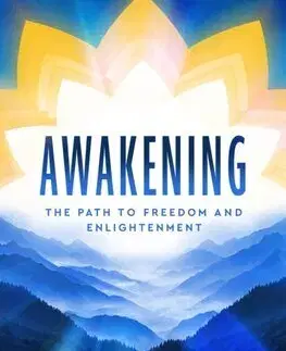 Psychológia, etika Awakening - Deepak Chopra