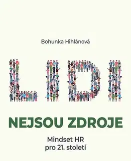Personalistika Lidi nejsou zdroje - Bohunka Hihlánová