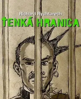Slovenská beletria Tenká hranica - Richard Rychtarech