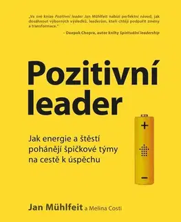 Biznis a kariéra Pozitivní leader, 3. vydání - Jan Mühlfeit,Melina Costi,Viktor Jurek