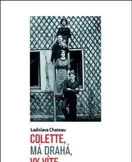 Česká beletria Colette, má drahá, vy víte, co máte udělat - Ladislava Chateau