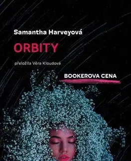 Sci-fi a fantasy Orbity - Samantha Harvey