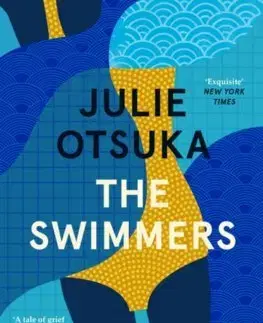 Svetová beletria The Swimmers - Julie Otsuka