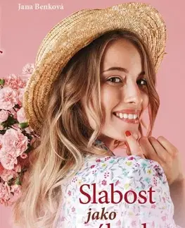 Slovenská beletria Slabost jako výhoda - Jana Benková