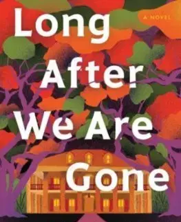 Svetová beletria Long After We Are Gone - Terah Shelton Harris