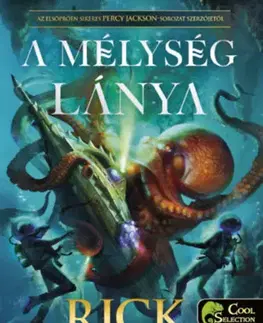 Dobrodružstvo, napätie, western A mélység lánya - Rick Riordan