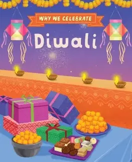 Pre deti a mládež - ostatné Why We Celebrate Diwali - Anjali Joshi