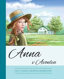 Pre dievčatá Anna zo Zeleného domu 2: Anna v Avonlea, 11. vydanie - Lucy Maud Montgomery
