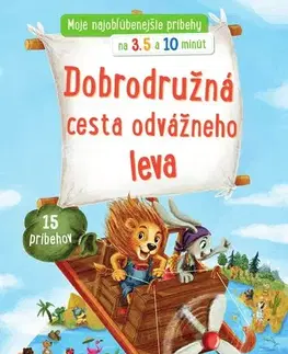 Rozprávky Dobrodružná cesta odvážneho leva - Katharina E. Volk,Vojtech Czobor
