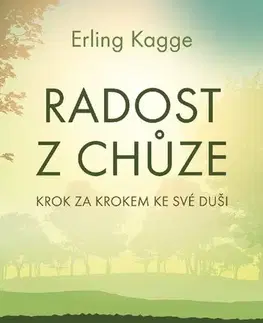 Rozvoj osobnosti Radost z chůze - Erling Kagge