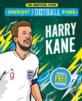 Šport Greatest Football Stars: Harry Kane - Luke Paton