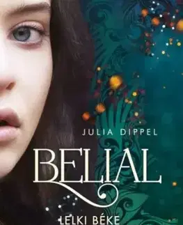 Romantická beletria Belial – Lelki béke - Julia Dippel