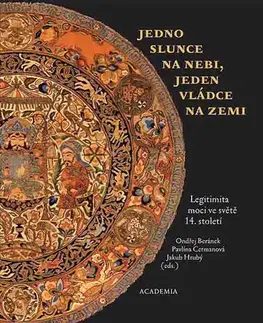 Svetové dejiny, dejiny štátov Jedno slunce na nebi, jeden vládce na zemi - Ondřej Beránek