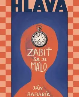 Detektívky, trilery, horory Zabiť sa je málo - Ján Babarík
