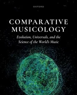 Hudba - noty, spevníky, príručky Comparative Musicology - Patrick E. Savage
