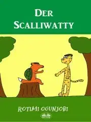 V cudzom jazyku Der Scalliwatty - Ogunjobi Rotimi