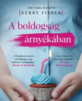 Romantická beletria A boldogság árnyékában - Kerry Fisherová
