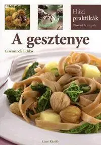 Kuchárky - ostatné A gesztenye - Ildikó Eisenstock