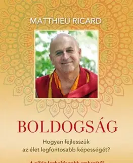 Rozvoj osobnosti Boldogság - Matthieu Ricard