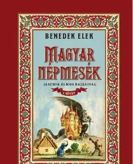Rozprávky Magyar népmesék I. kötet - Elek Benedek
