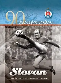 Futbal, hokej 90 belasých rokov - Kolektív autorov,Igor Mráz