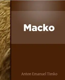 Rozprávky Macko - Anton Emanuel Timko