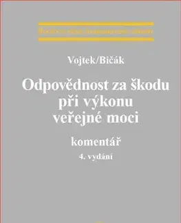 Právo ČR Odpovědnost za škodu při výkonu veřejné moci 4. vydání - Petr Vojtek