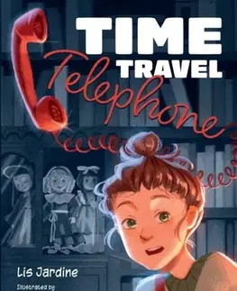 Príprava do školy, pracovné zošity Time Travel Telephone - Lis Jardine
