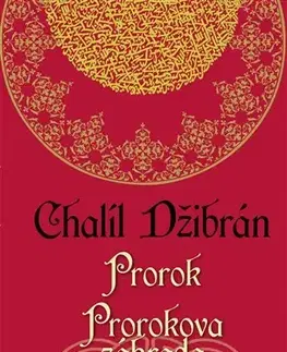 Svetová beletria Prorok Prorokova záhrada - Chalíl Džibrán