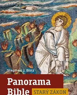 Biblie, biblistika Panorama Bible: Starý zákon - Stephen J. Binz