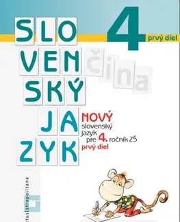 Slovenský jazyk Nový slovenský jazyk pre 4. roč. ZŠ – 1. časť (Pracovná učebnica) - Zuzana Stankovianska,Romana Culková