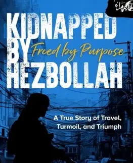 Biografie - Životopisy Kidnapped by Hezbollah Freed by Purpose - Kaushik Sridhar