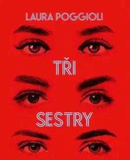 Pre deti a mládež - ostatné Tři sestry - Laura Poggioli