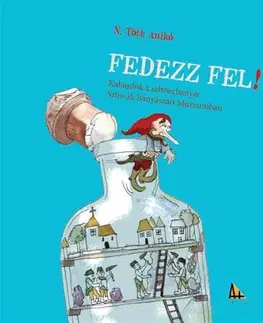 Pre deti a mládež - ostatné Fedezz fel! - Anikó N.Tóth