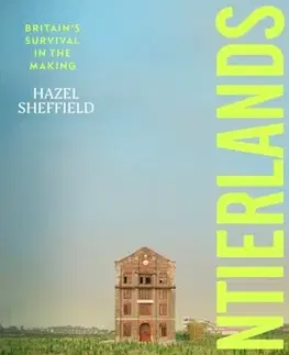 Politológia Frontierlands - Hazel Sheffield