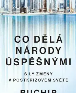 Politológia Co dělá národy úspěšnými - Ruchir Sharma