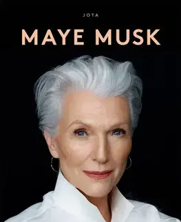 Osobnosti Když má žena plán - Maye Musk