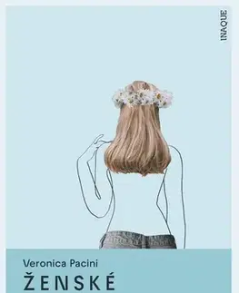 Pre deti a mládež - ostatné Ženské telo - Veronica Pacini