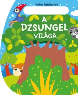 Nalepovačky, vystrihovačky, skladačky Mókás foglalkoztató - A dzsungel világa