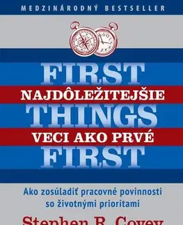Rozvoj osobnosti Najdôležitejšie veci ako prvé - Stephen R. Covey,Rebecca R. Merrill,Roger A. Merrill