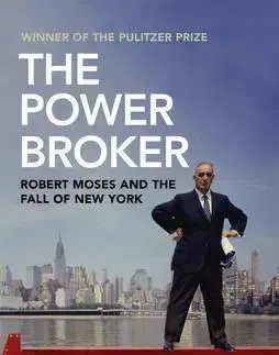 Biografie - ostatné The Power Broker - Robert A. Caro