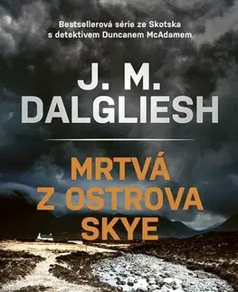 Detektívky, trilery, horory Mrtvá z ostrova Skye - Dalgliesh J. M.