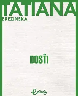 Romantická beletria Dosť! - Tatiana Brezinská