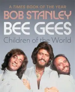 Film, hudba Bee Gees: Children of the World - Bob Stanley