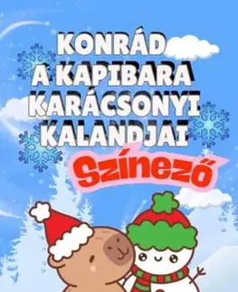 Nalepovačky, vystrihovačky, skladačky Konrád a kapibara karácsonyi kalandjai