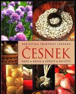 Prírodná lekáreň, bylinky Babiččina přírodní lékárna Česnek