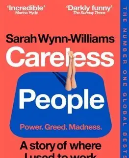 Biografie - ostatné Careless People - Sarah Wynn-Williams
